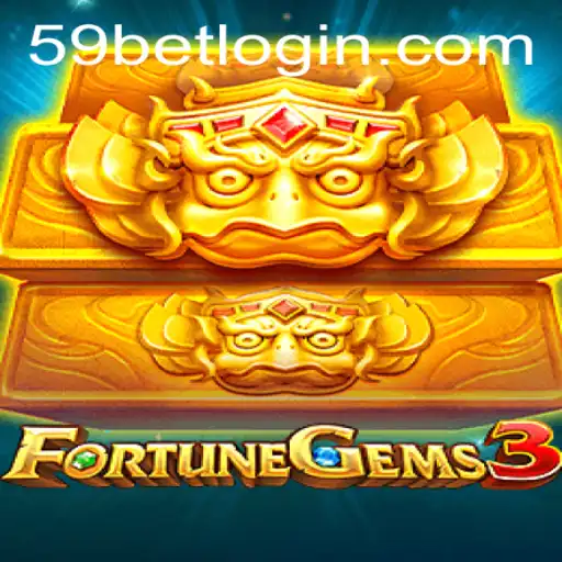 FortuneGems3: Unveiling the Thrills of 59 Bet